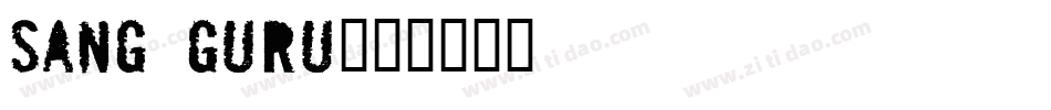 Sang Guru字体转换